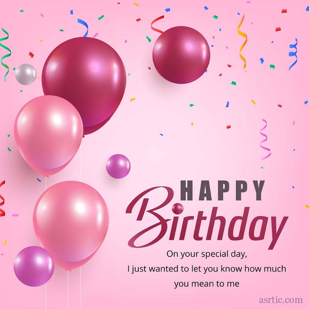A pink background with the quote "Happy Birthday" written in elegant font surrounded by colorful confetti and pink balloons.