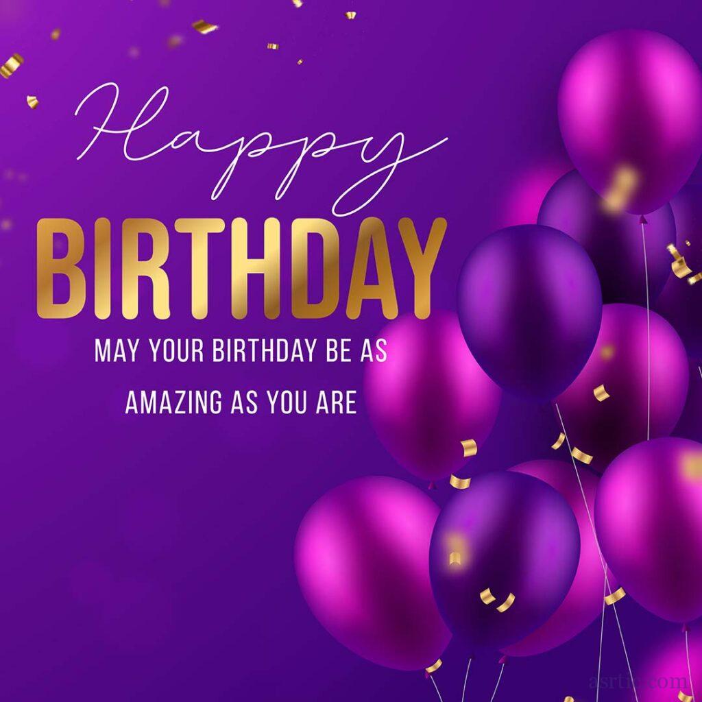 An image of happy birthday quote on a pink and purple background with balloons and best wishes